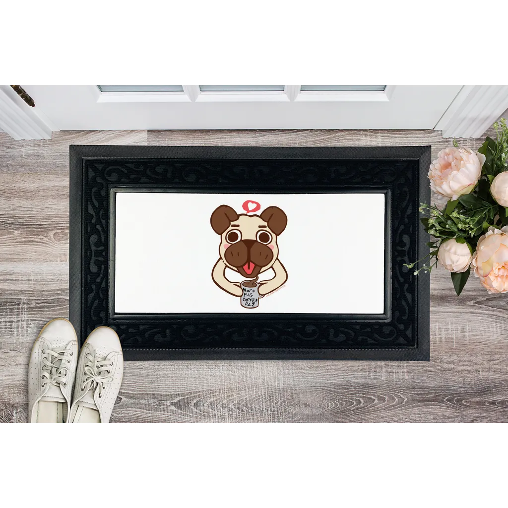 More Pug Coffee Please Sublimation Heavy Duty Door Mat